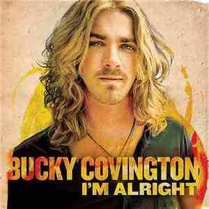Bucky Covington - I'm Alright