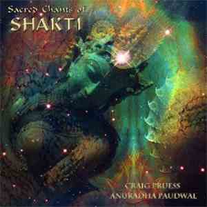 Craig Pruess & Anuradha Paudwal - Sacred Chants Of Shakti