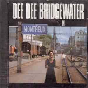 Dee Dee Bridgewater - In Montreux