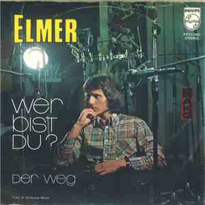 Elmer  - Wer Bist Du