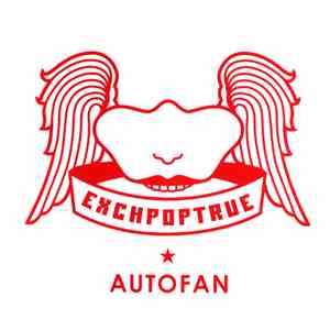Exchpoptrue - Autofan