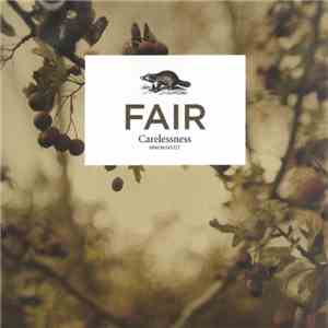 Fair  - Carelessness