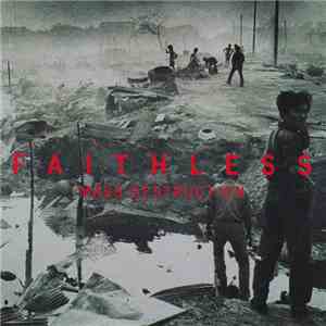 Faithless - Mass Destruction