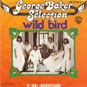 George Baker Selection - Wild Bird