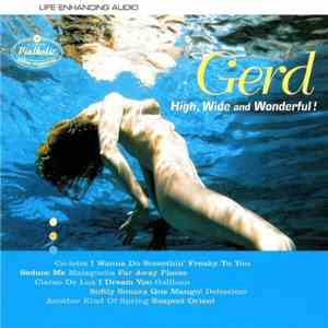 Gerd - High, Wide And Wonderful!
