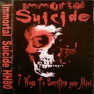 Immortal Suicide  - 7 Ways To Sacrifice Your Mind