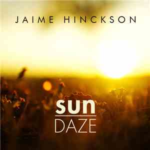 Jaime Hinckson - Sun Daze