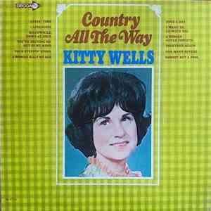 Kitty Wells - Country All The Way