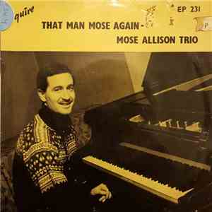 Mose Allison Trio - That Man Mose Again
