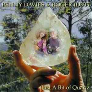 Penny Davies & Roger Ilott - Just A Bit Of Quartz