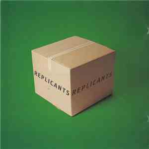 Replicants - Replicants