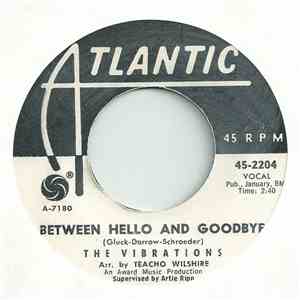 The Vibrations - Between Hello and Goodbye / Lonesome Little Lonely Girl