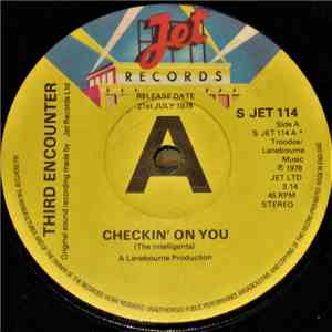 Third Encounter - Checkin' On You