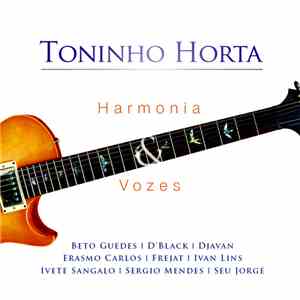 Toninho Horta - Harmonia e Vozes