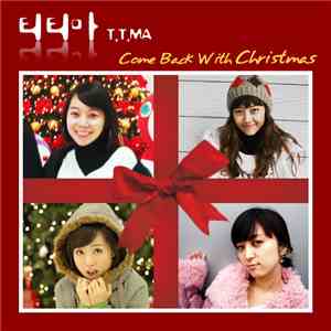T.T. Ma - Comeback With Christmas