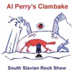 Various - Al Perry's Clambake-South Slavian Rock Show