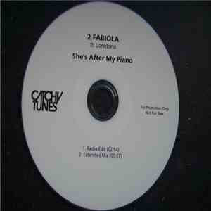 2 Fabiola Ft. Loredana - She's After My Piano