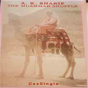 A.K. Sharif - The Muammar Shuffle