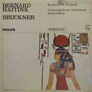 Anton Bruckner, Bernard Haitink, Concertgebouworkest - Symphony No 9 In D-m ...