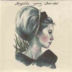 Brigitte sans Bardot - 2008-2012