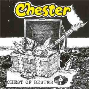 Chester  - Chest Of Bester