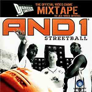 DJ Green Lantern - AND1 Streetball - The Official Video Game Mixtape