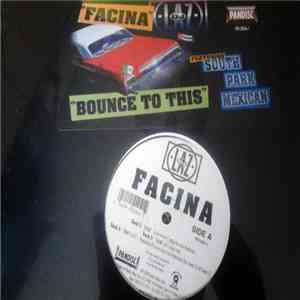 DJ Laz Featuring South Park Mexican - Facina / Bounce To This