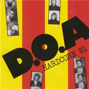 D.O.A.  - Hardcore 81
