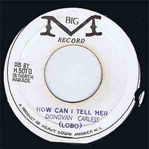 Donovan Carless - How Can I Tell Her