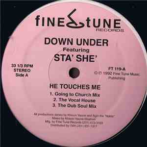 Down Under Featuring Sta' She' - He Touches Me