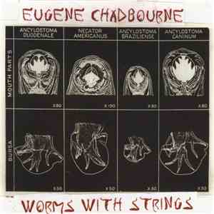 Eugene Chadbourne - Worms With Strings