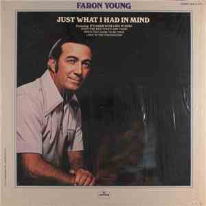 Faron Young - Just What I Had In Mind