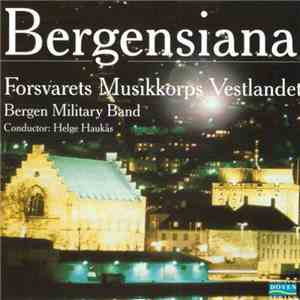 Forsvarets Musikkorps Vestlandet, Bergen Military Band - Bergensiana