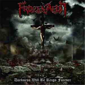 Frozen Aeon - Darkness Will Be Reign Forever