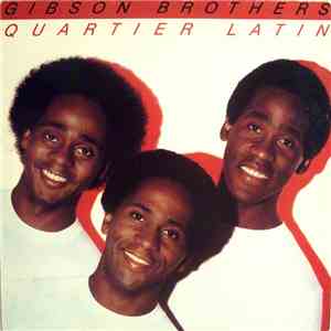Gibson Brothers - Quartier Latin