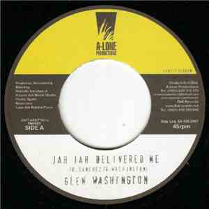 Glen Washington / Ranking Forrest - Jah Jah Delivered Me / Heads Of Governm ...