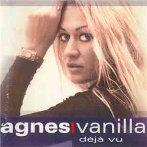 Ágnes Vanilla - Déjá Vu