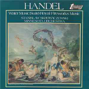 Handel / Minnesota Orchestra Conducted By Stanislaw Skrowaczewski - Water M ...