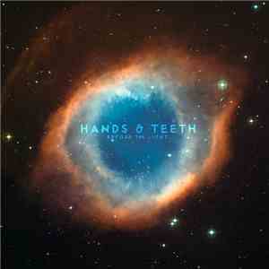 Hands & Teeth - Before The Light