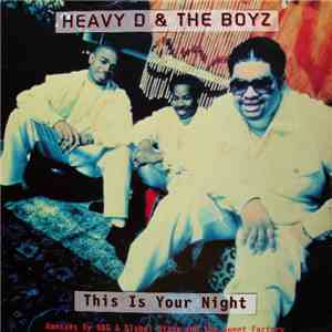 Heavy D & The Boyz - This Is Your Night