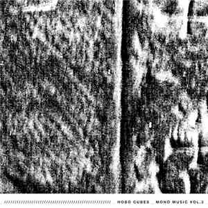 Hobo Cubes - Mono Music Vol. 3