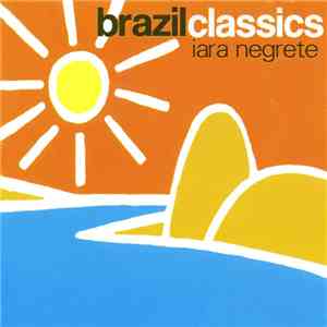 Iara Negrete - Brazil Classics