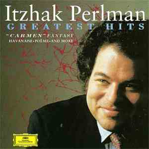 Itzhak Perlman - Greatest Hits: 
