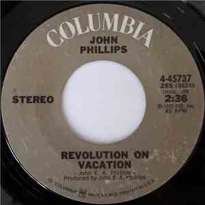 John Phillips - Revolution On Vacation
