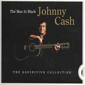 Johnny Cash - The Man In Black - The Definitive Collection