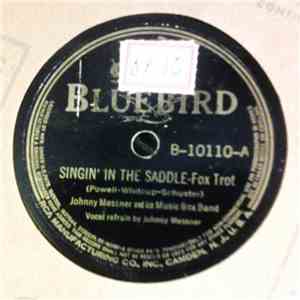 Johnny Messner And His Music Box Band - Singin' In The Saddle / Let's Stop  ...