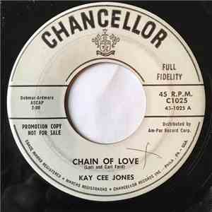 Kay Cee Jones - Chain Of Love / Little Night Owl