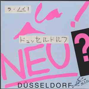 La! NEU? - Düsseldorf