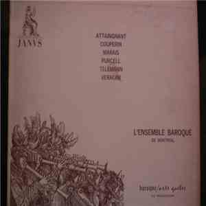 L'Ensemble Baroque de Montreal - Attaignant - Couperin - Marais - Purcell - ...