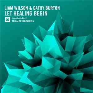 Liam Wilson  & Cathy Burton - Let Healing Begin